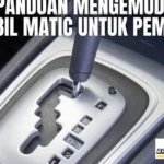 tips pengendara pemula mobil matik